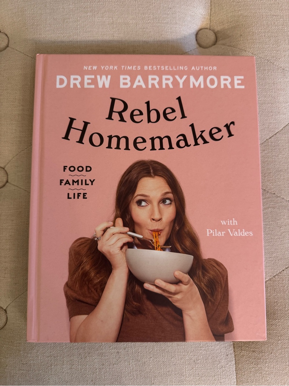 Drew Barrymore Rebel Homemaker Cookbook NEW